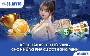 Kèo Chấp 8S