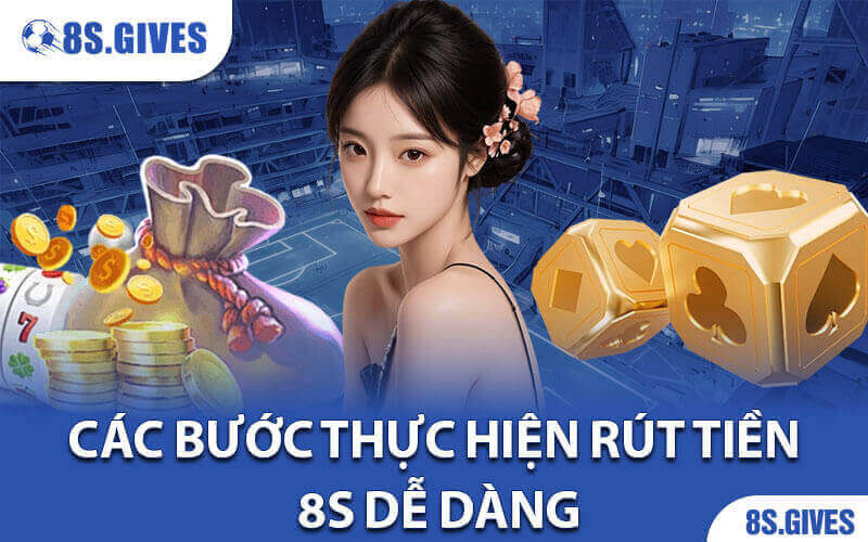 Rút tiền 8S