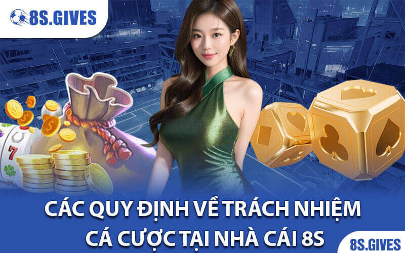 Trách nhiệm cá cược 8S