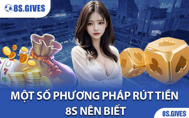 Rút tiền 8S