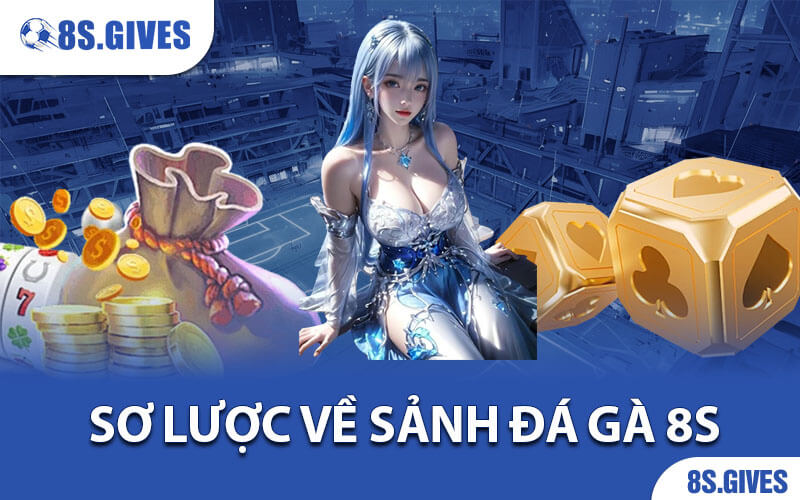 đá gà 8S