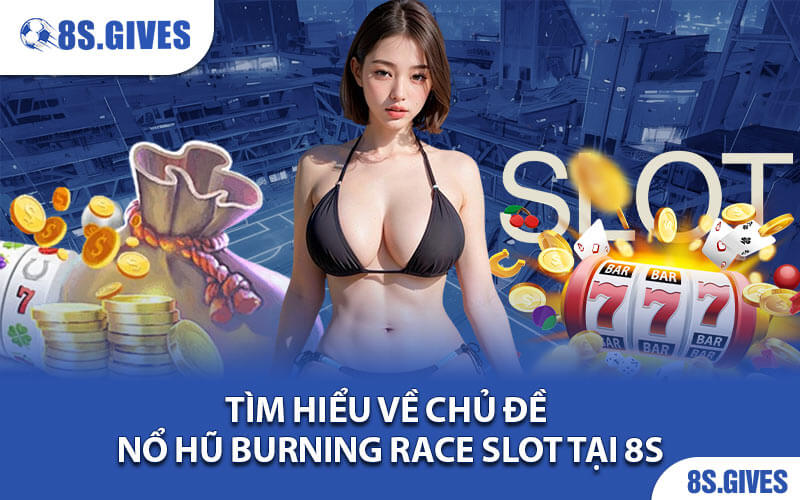 Nổ Hũ Burning Race Slot