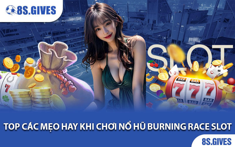 Nổ Hũ Burning Race Slot