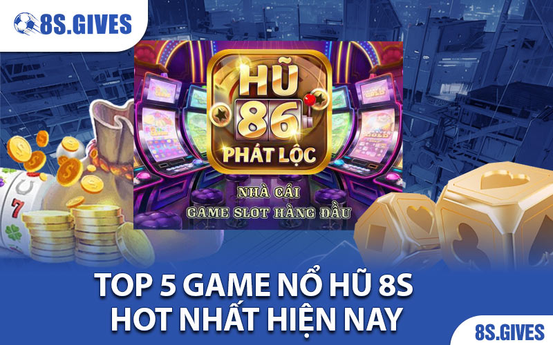 Nổ hũ 8S